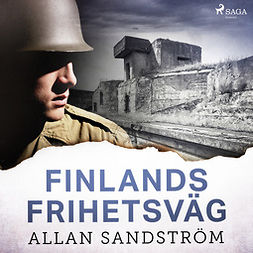 Sandström, Allan - Finlands frihetsväg, audiobook