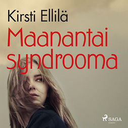 Ellilä, Kirsti - Maanantaisyndrooma, audiobook