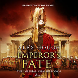 Gough, Alex - Emperor's Fate, audiobook