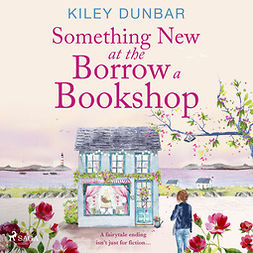 Dunbar, Kiley - Something New at the Borrow a Bookshop, audiobook