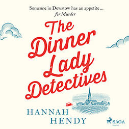 Hendy, Hannah - The Dinner Lady Detectives, äänikirja