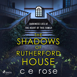 Rose, C E - The Shadows of Rutherford House, audiobook