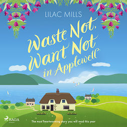 Mills, Lilac - Waste Not, Want Not in Applewell, audiobook