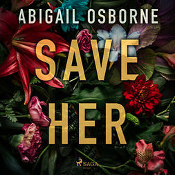 Osborne, Abigail - Save Her, äänikirja