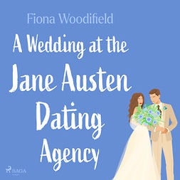 Woodifield, Fiona - A Wedding at the Jane Austen Dating Agency, audiobook