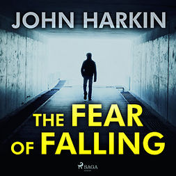 Harkin, John - The Fear of Falling, audiobook