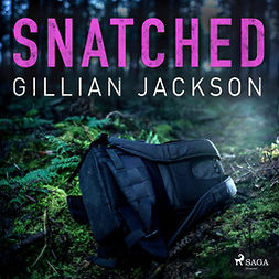 Jackson, Gillian - Snatched, audiobook