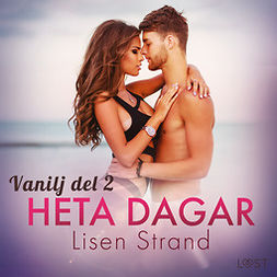 Strand, Lisen - Vanilj: Heta dagar - erotisk novell, audiobook