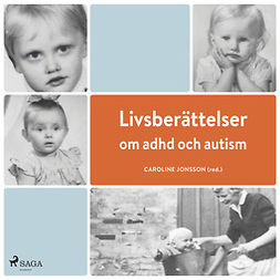 Jonsson, Caroline - Livsberättelser om adhd och autism, audiobook