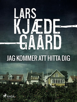 Kjædegaard, Lars - Jag kommer att hitta dig, e-kirja