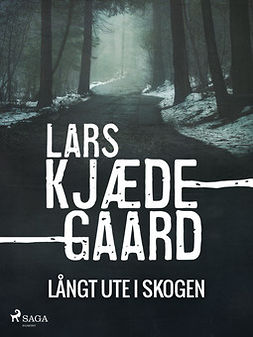 Kjædegaard, Lars - Långt ute i skogen, e-kirja