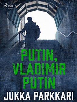 Parkkari, Jukka - Putin, Vladimir Putin, e-bok
