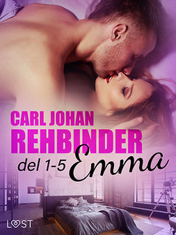 Rehbinder, Carl Johan - Emma: del 1-5 - erotisk novellsamling, e-kirja