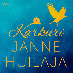 Huilaja, Janne - Karkuri, audiobook