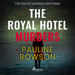 Rowson, Pauline - The Royal Hotel Murders, audiobook
