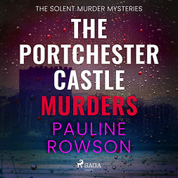 Rowson, Pauline - The Portchester Castle Murders, audiobook