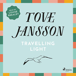 Jansson, Tove - Travelling Light, audiobook