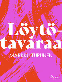 Turunen, Markku - Löytötavaraa, ebook