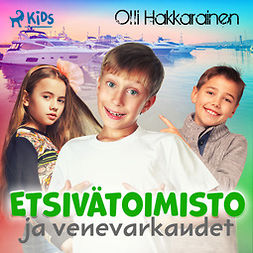 Hakkarainen, Olli - Etsivätoimisto ja venevarkaudet, audiobook