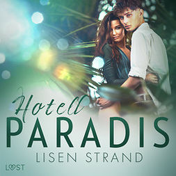 Strand, Lisen - Hotell Paradis - erotisk novell, äänikirja