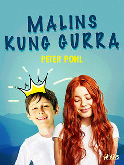 Pohl, Peter - Malins kung Gurra, ebook