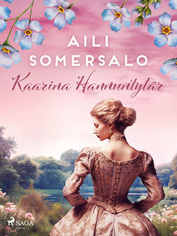 Somersalo, Aili - Kaarina Hannuntytär, e-bok