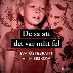 Beskow, Ann - De sa att det var mitt fel, audiobook