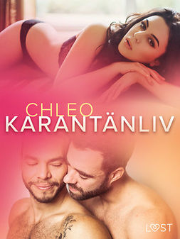Chleo - Karantänliv - erotisk novell, ebook