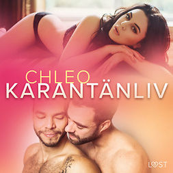 Chleo - Karantänliv - erotisk novell, äänikirja
