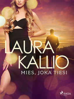 Kallio, Laura - Mies, joka tiesi, ebook