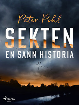 Pohl, Peter - Sekten: en sann historia, ebook