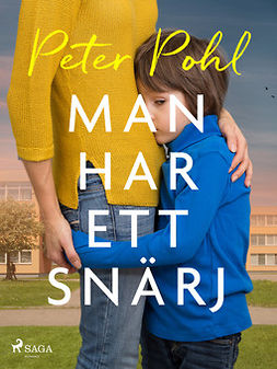 Pohl, Peter - Man har ett snärj, ebook