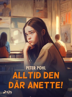 Pohl, Peter - Alltid den där Anette, ebook