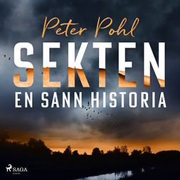 Pohl, Peter - Sekten: en sann historia, äänikirja
