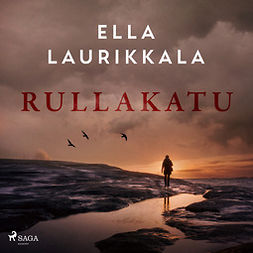 Laurikkala, Ella - Rullakatu, audiobook