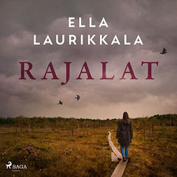 Laurikkala, Ella - Rajalat, audiobook