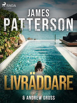 Patterson, James - Livräddare, ebook