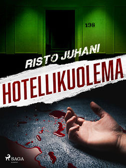 Juhani, Risto - Hotellikuolema, e-bok