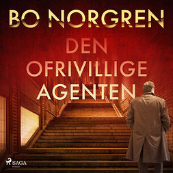 Norgren, Bo - Den ofrivillige agenten, äänikirja