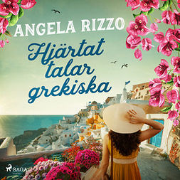 Rizzo, Angela - Hjärtat talar grekiska, audiobook