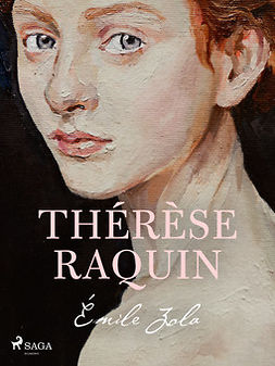 Zola, Émile - Thérèse Raquin, e-kirja
