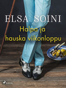 Soini, Elsa - Halpa ja hauska viikonloppu, ebook