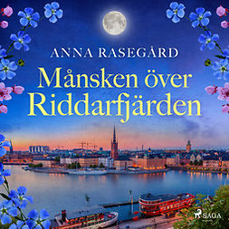 Rasegård, Anna - Månsken över Riddarfjärden, äänikirja
