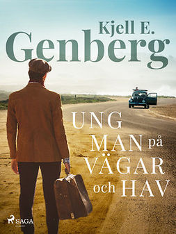 Genberg, Kjell E. - Ung man på vägar och hav, ebook