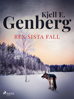 Genberg, Kjell E. - Rex sista fall, ebook