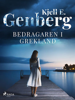 Genberg, Kjell E. - Bedragaren i Grekland, e-bok