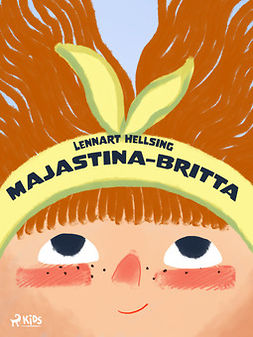 Hellsing, Lennart - Majastina-Britta, ebook