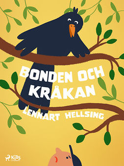 Hellsing, Lennart - Bonden och kråkan, e-bok