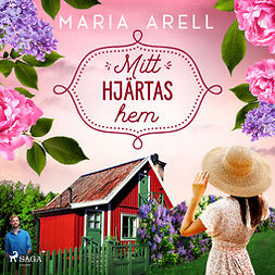 Arell, Maria - Mitt hjärtas hem, audiobook