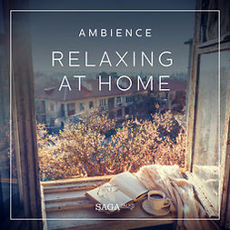 Broe, Rasmus - Ambience - Relaxing at home, äänikirja